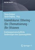 Islamdiskurse: Othering. (De-)Thematisierung. (Re-