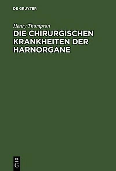 Die chirurgischen Krankheiten der Harnorgane