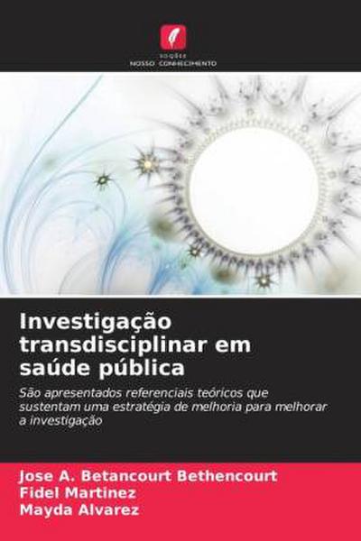 Investigação transdisciplinar em saúde pública
