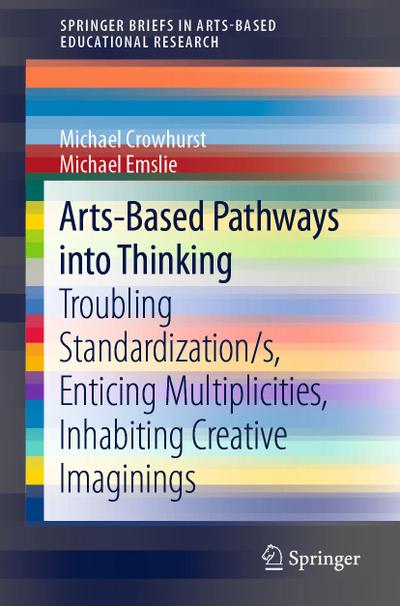 Arts-Based Pathways into Thinking