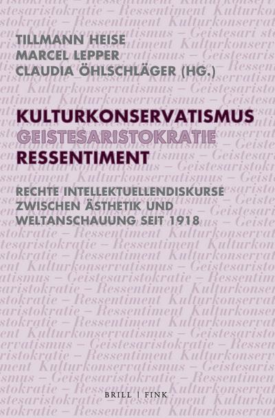 Kulturkonservatismus - Geistesaristokratie - Ressentiment