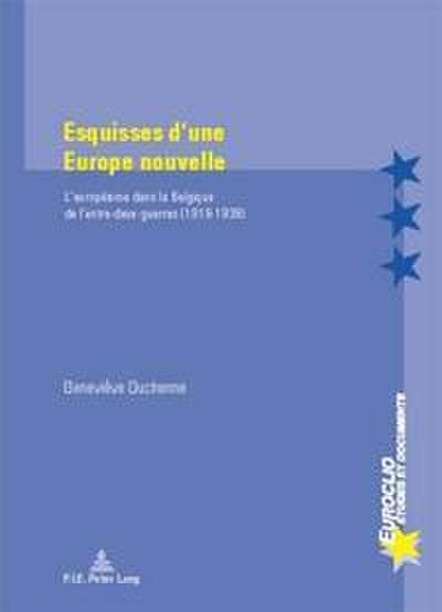 Esquisses d’une Europe nouvelle