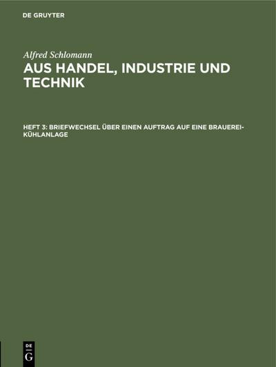 Briefwechsel über einen Auftrag auf eine Brauerei-Kühlanlage