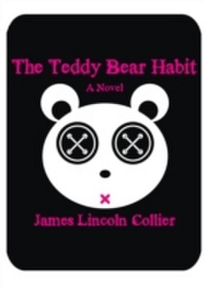 Teddy Bear Habit