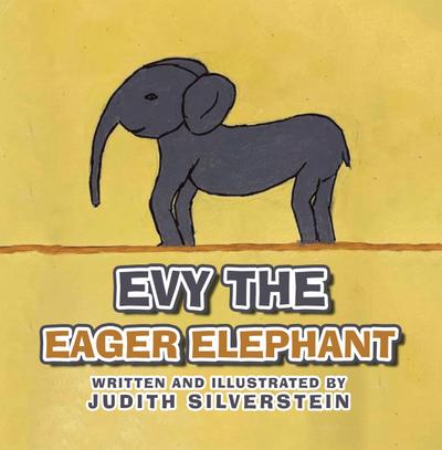 Evy the Eager Elephant