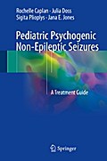 Pediatric Psychogenic Non-Epileptic Seizures