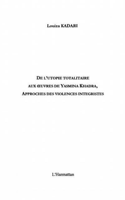 Utopie totalitaire aux oeuvresde yasmin