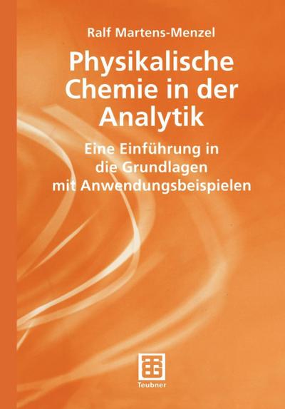 Physikalische Chemie in der Analytik