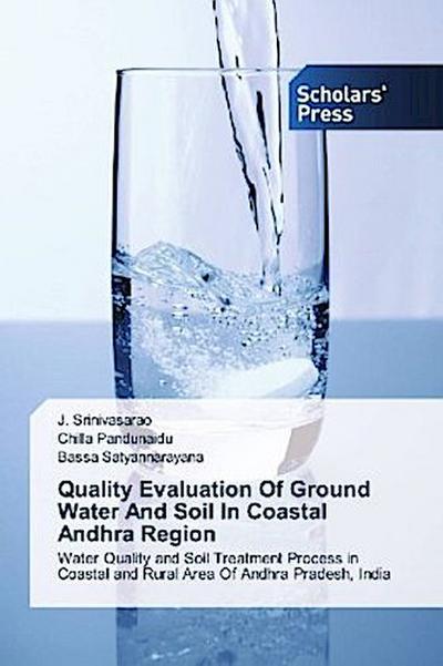 Quality Evaluation Of Ground Water And Soil In Coastal Andhra Region