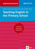Uni Wissen Teaching English in the Primary School: Anglistik/Amerikanistik, Sicher im Studium