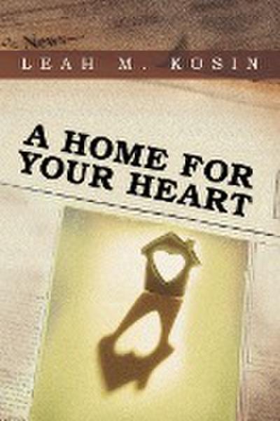 A Home for Your Heart