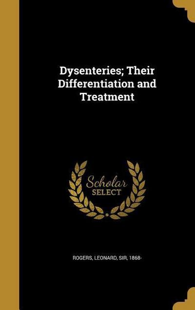 DYSENTERIES THEIR DIFFERENTIAT