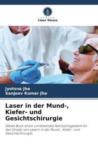 Laser in der Mund-, Kiefer- und Gesichtschirurgie