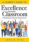 Leader’s Guide to Excellence in Every Classroom