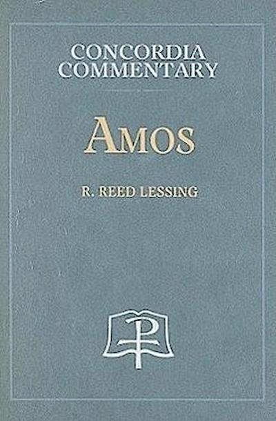 Amos - Concordia Commentary