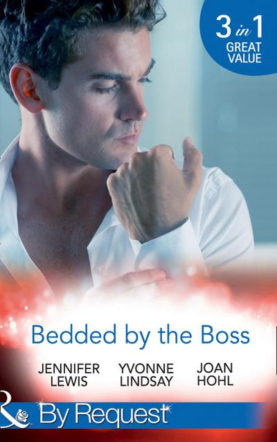 Bedded By The Boss: The Boss’s Demand / Something about the Boss... / Beguiling the Boss (Mills & Boon By Request)