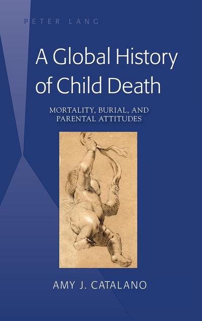 A Global History of Child Death
