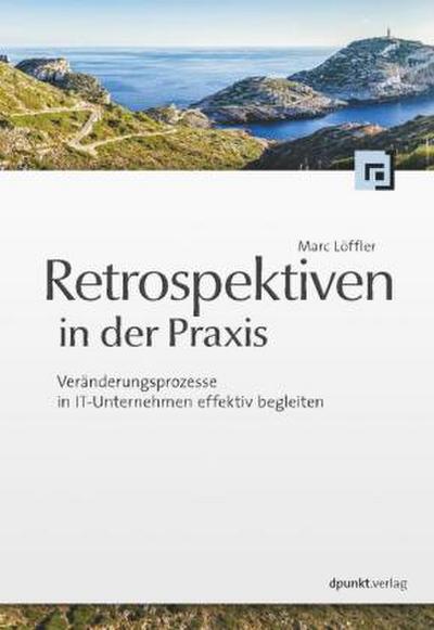 Retrospektiven in der Praxis