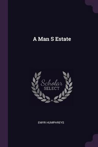 A Man S Estate