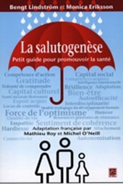 La salutogénèse. Petit guide pour promouvoir la santé