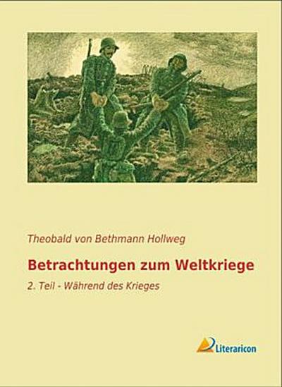 Betrachtungen zum Weltkriege