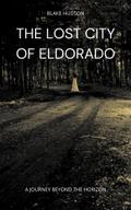 The Lost City of Eldorado