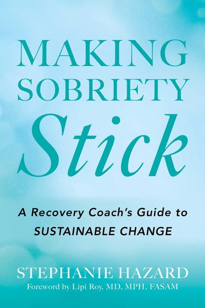 Making Sobriety Stick