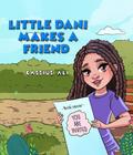 Little Dani Makes a Friend