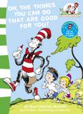 Oh, The Things You Can Do That Are Good For You!: All about staying healthy (The Cat in the Hat?s Learning Library, Band 5)