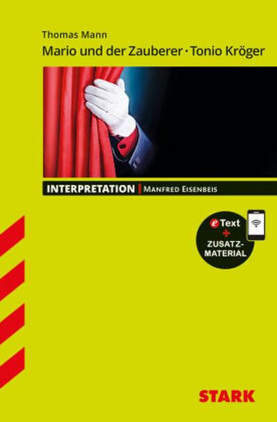 STARK Thomas Mann: Mario und der Zauberer, Tonio Kröger - Deutsch - Interpretationen, m. 1 Buch, m. 1 Beilage