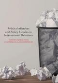 Political Mistakes and Policy Failures in International Relations