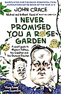 I Never Promised You a Rose Garden