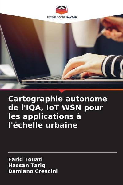Cartographie autonome de l’IQA, IoT WSN pour les applications à l’échelle urbaine