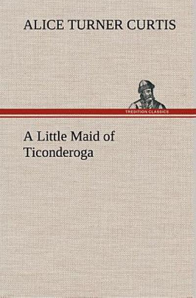 A Little Maid of Ticonderoga