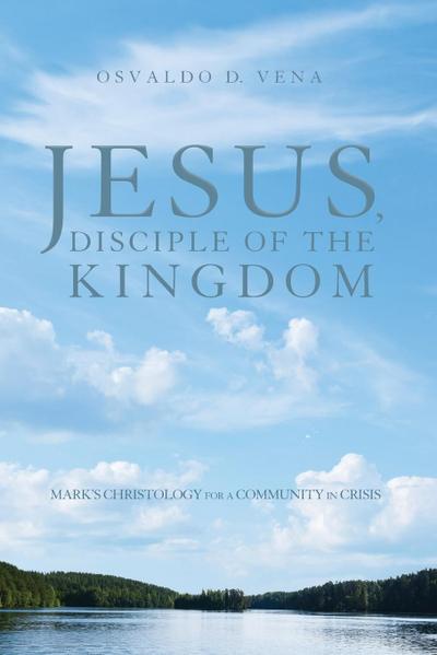 Jesus, Disciple of the Kingdom