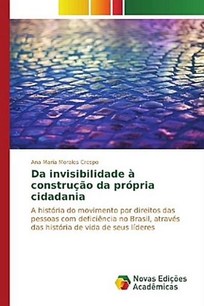 Da invisibilidade à construção da própria cidadania