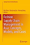 Fashion Supply Chain Management in Asia: Concepts, Models, and Cases