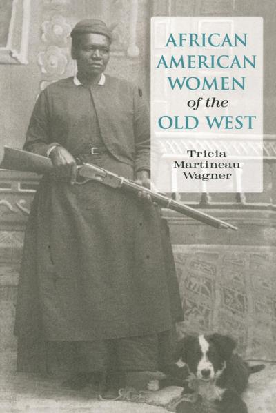 African American Women of the Old West, First Edition