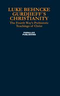 Gurdjieff’s Christianity