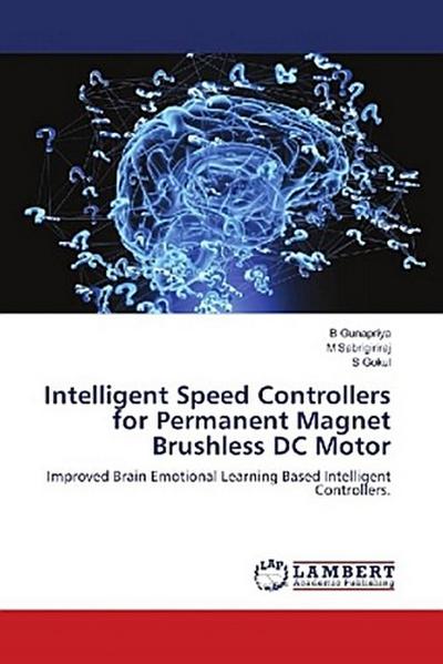 Intelligent Speed Controllers for Permanent Magnet Brushless DC Motor