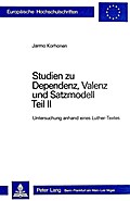 Studien zu Dependenz, Valenz und Satzmodell