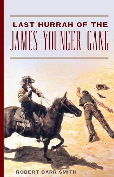 Last Hurrah of the James-Younger Gang