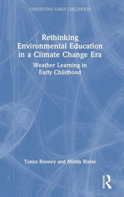 Rethinking Environmental Education in a Climate Change Era