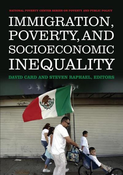 Immigration, Poverty, and Socioeconomic Inequality