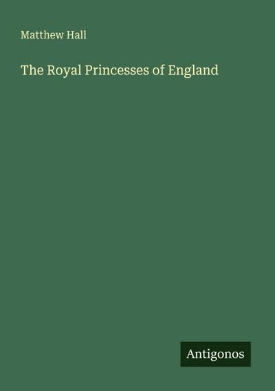 The Royal Princesses of England