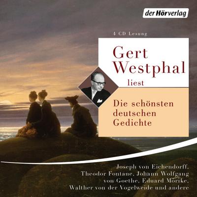 Gert Westphal liest: Die schönsten deutschen Gedichte