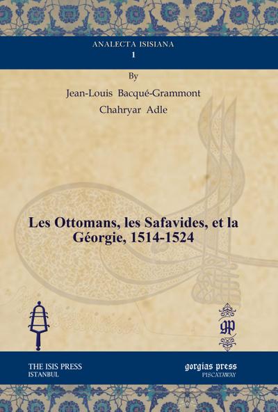 Les Ottomans, les Safavides, et la Géorgie, 1514-1524