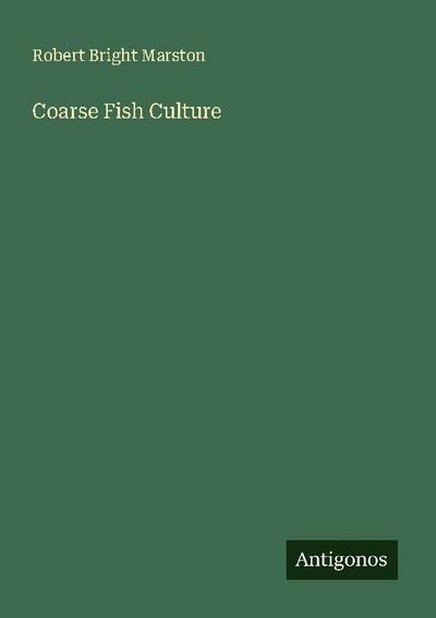 Coarse Fish Culture