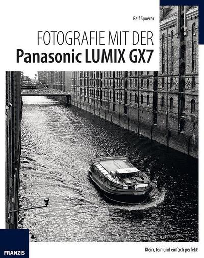 Fotografie mit der Panasonic LUMIX GX7