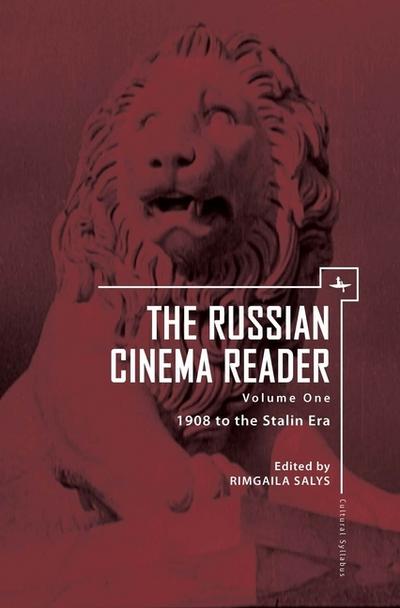 The Russian Cinema Reader (Volume I)